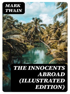 cover image of The Innocents Abroad (Illustrated Edition)